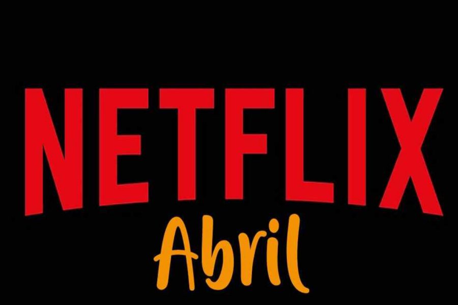 Conoce los estrenos de Netflix en abril de 2020